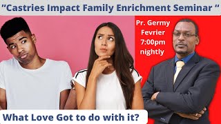 Castries Impact Family Life Seminar Episode 16  June142022 [upl. by Calypso]