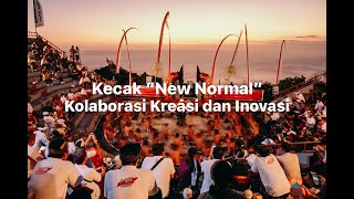 Kecak quotNew Normalquot Kolaborasi Kreasi dan Inovasi [upl. by Ilhsa374]