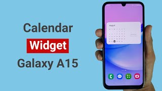 How to Add Calendar Widget in Samsung A15 [upl. by Paxon]