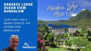 Hanakee Lodge Hiva Oa  Premium Ocean View Bungalow  Room Tour  Tahiti by Carl [upl. by Hilarius]