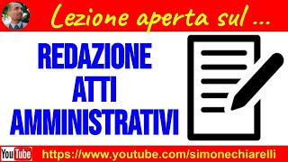 La redazione degli atti amministrativi  LEZIONE APERTA [upl. by Gherardo]