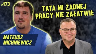 MATEUSZ MICHNIEWICZ  WEJDÄ DO SZTABU TATY PRÄDZEJ CZY PĂ“ĹąNIEJ 173 [upl. by Raeann]