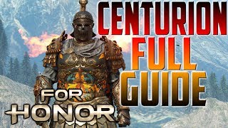 For Honor Centurion Full Guide [upl. by Aissilem]