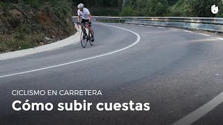 Aprende a subir puertos y cuestas  Ciclismo en carretera [upl. by Mirabel249]