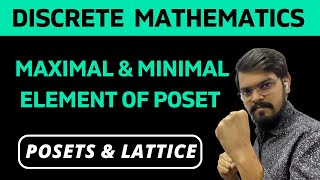 54 Maximal amp Minimal element of POSET Chapter 5  POSETS amp LATTICES  Discrete Mathematics [upl. by Corvese]