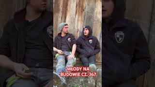 MŁODY NA BUDOWIE CZ 367 praca bricklayer śmieszne funnyvideo kierownik humor funny [upl. by Rentsch]