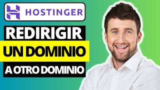 Cómo Redirigir un Dominio a Otro Dominio en Hostinger [upl. by Roswald936]