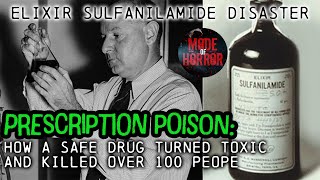 A True Medical Horror Story Elixir Sulfanilamide Disaster  History Documentary 2023 [upl. by Gherardi]