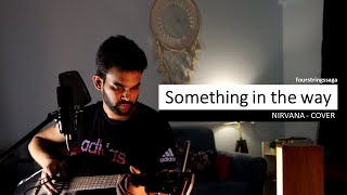 Nirvana  Something In The Way  Batman  Acoustic Cover [upl. by Trilbie]