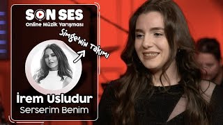 Son Ses  İrem Usludur  Serserim Benim [upl. by Aneeram]