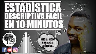 TODO LO QUE DEBES SABER DE ESTADÍSTICA DESCRIPTIVA EN 10 MINUTOS FACIL [upl. by Rodney]