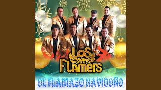 El Flamazo Navideño [upl. by Diva]