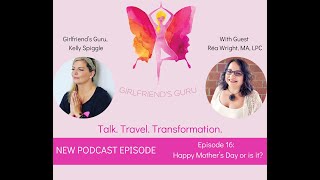 Episode 16 Happy Mother’s Day or is it with Réa Wright [upl. by Eustatius]