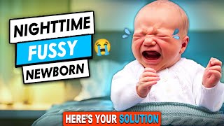 HOW to Handle a FUSSY NEWBORN During the Night [upl. by Anoblav]