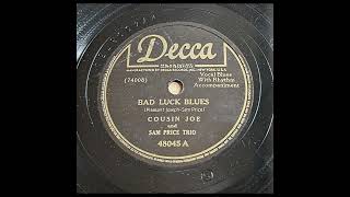 Cousin Joe amp Sam Price Trio  Bad Luck Blues [upl. by Malita]