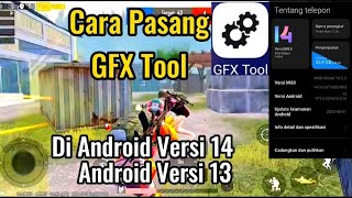 Cara Pasang GFX Tool di Android Versi 13 dan 14  Settingan GFx Tool For Pubg Terbaru [upl. by Ariajaj]