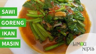 SAWI GORENG IKAN MASIN [upl. by Attenauqa]