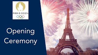 The Grand Beginning Inside the Opening Ceremony of Paris 2024 Olympics [upl. by Valiant]