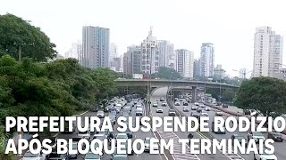 Prefeitura de São Paulo suspende rodízio de veículos após bloqueio de terminais de ônibus [upl. by Ennaira93]