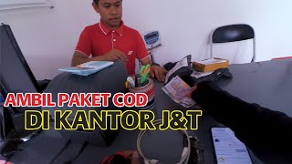 Ambil Paket COD di Kantor JNT Express [upl. by Innob783]