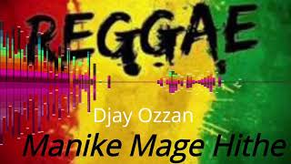 Manike Mage Hithe Reggae Remix [upl. by Bud771]