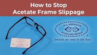 How to Stop Acetate Frame Slippage [upl. by Iams214]