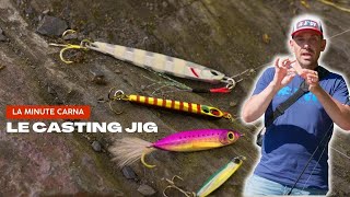 Tuto pêche  tout savoir sur le casting jig  La Minute Carna [upl. by Aenitsirhc]