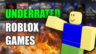 UNDERRATED Roblox Games That You MUST PLAY [upl. by Bently]