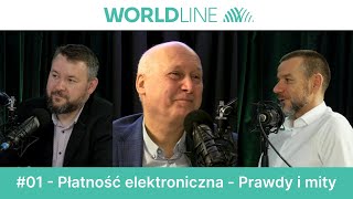 Worldline Podcasty  Płatności elektroniczne prawdy i mity [upl. by Lekim]