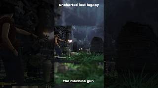 The machine gun  Uncharted lost legacy  shorts ytshorts youtubeshorts [upl. by Auqenwahs356]