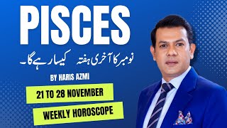 pisces Weekly Horoscope 21 November To 28 November 2022 [upl. by Clements]