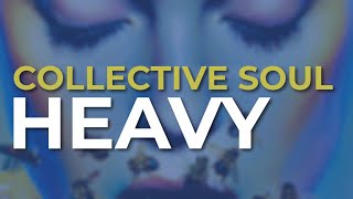 Collective Soul  Heavy Official Audio [upl. by Atiuqaj]