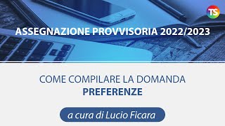 Assegnazioni provvisorie 202223 come compilare la sezione “Preferenze” VIDEO TUTORIAL [upl. by Aillemac]