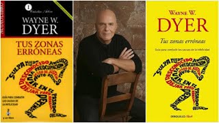 TUS ZONAS ERRONEAS de Wayne Dyer Resumen Audiolibro [upl. by Dnomder]