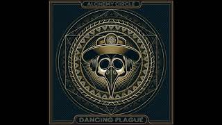 Alchemy Circle  Dancing Plague  Full Album [upl. by Ylsew]