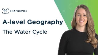 The Water Cycle  Alevel Geography  OCR AQA Edexcel [upl. by Sayles]