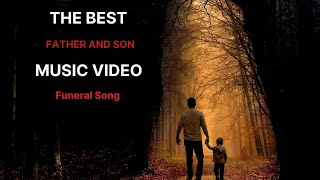 The best father and son music video for love memories reflection inspiration and funeral song [upl. by Oicangi]