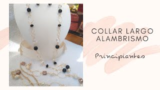 DIY Como Hacer Collar Largo en Alambrismo para Principiantes [upl. by Fira]