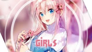 Nightcore  Girls 「Lyrics」 [upl. by Etaner]