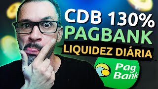 CDB PAGBANK com LIQUIDEZ DIÁRIA vale a pena Rende 130 do CDI 😱 [upl. by Marmawke]