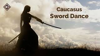 Caucasus Sword Dance Saber Spinning  Shaska Flankirovka [upl. by Suollecram256]