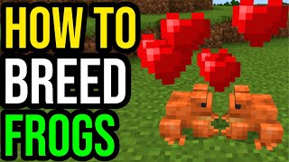 How To Breed Frogs In Minecraft Bedrock amp Java [upl. by Peednas839]