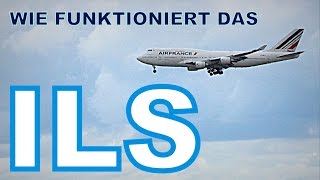 Wie funktioniert das ILS  InstrumentenLandeSystem [upl. by Jermain227]