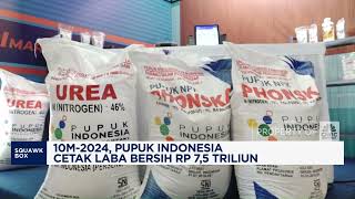 10M  2024 Pupuk Indonesia Cetak Laba Bersih Rp 75 Triliun [upl. by Marbut]