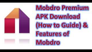 Updated 2019Jan How to upgrade to Mobdro Premium APK amp What Features are Offering [upl. by Ennove]