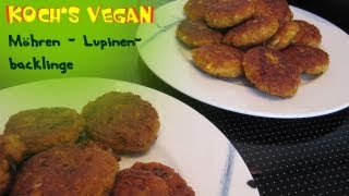 Möhren  Lupinenbacklinge  Bratlinge vegan  vegane Rezepte von Kochs vegan [upl. by Wheaton]