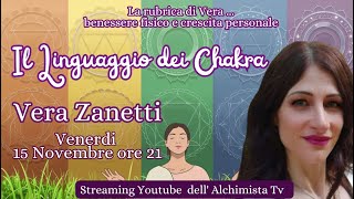 Il Linguaggio dei Chakra  Vera Zanetti [upl. by Torry]