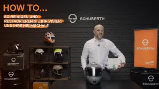 SCHUBERTH TV  So reinigen und restaurieren Sie Ihr Visier und Ihre Helmschale [upl. by Rosenfeld]