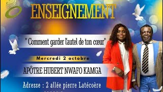 Enseignement  Comment garder l’autel de ton cœur avec l’apôtre Hubert Nwafo Kamga [upl. by Blanchette159]