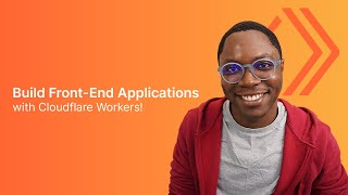 Building FrontEnd Applications Now Supported by Cloudflare Workers [upl. by Adaval]